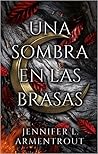 Una sombra en las brasas by Jennifer L. Armentrout