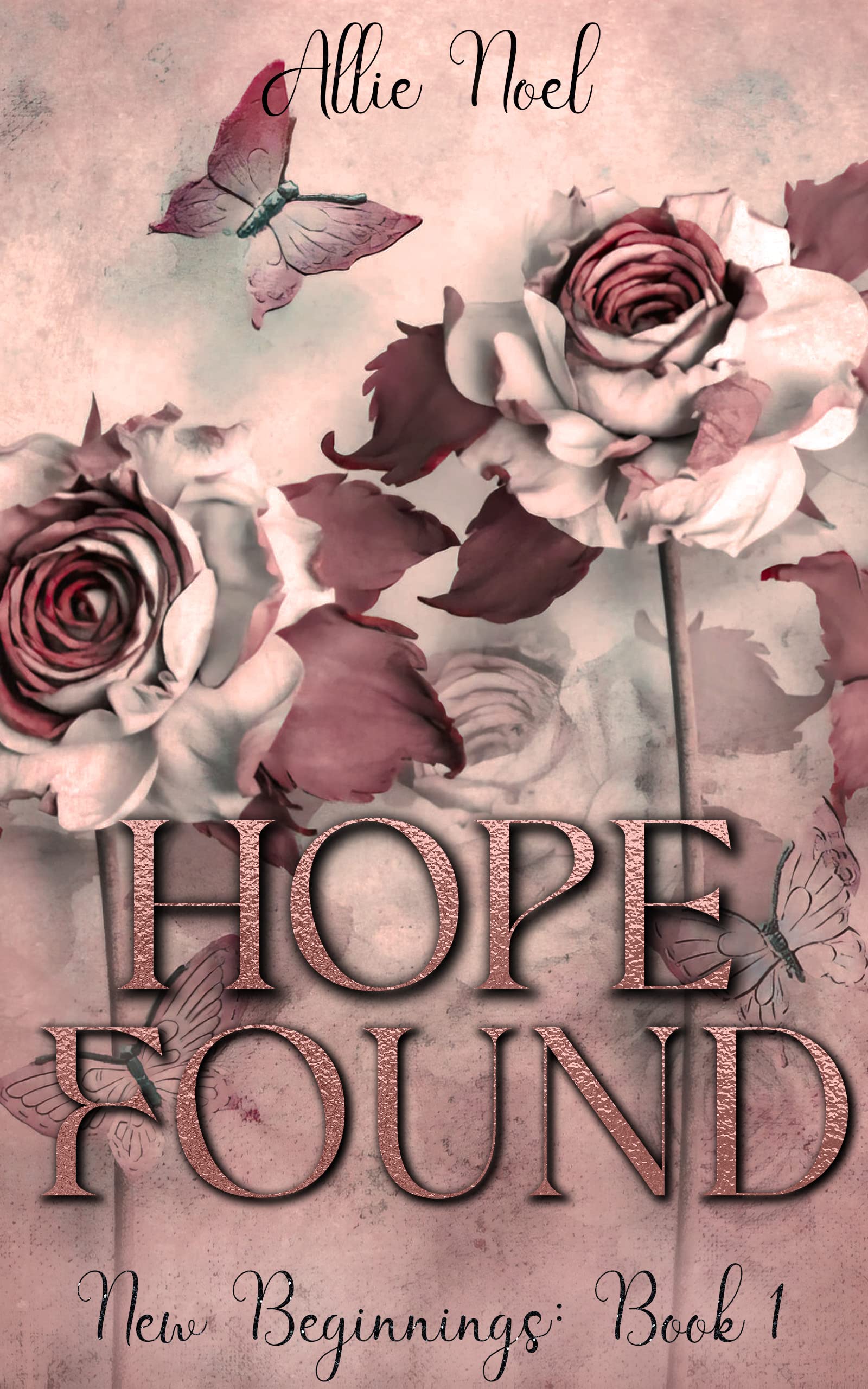 Hope Found: New Beginnings Book One (Kindle Edition)