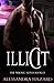 Illicit (The Wrong Alpha, #3)
