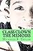 Class Clown The Memoirs