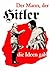 Der Mann, Der Hitler Die Ideen Gab: Jörg Lanz Von Liebenfels