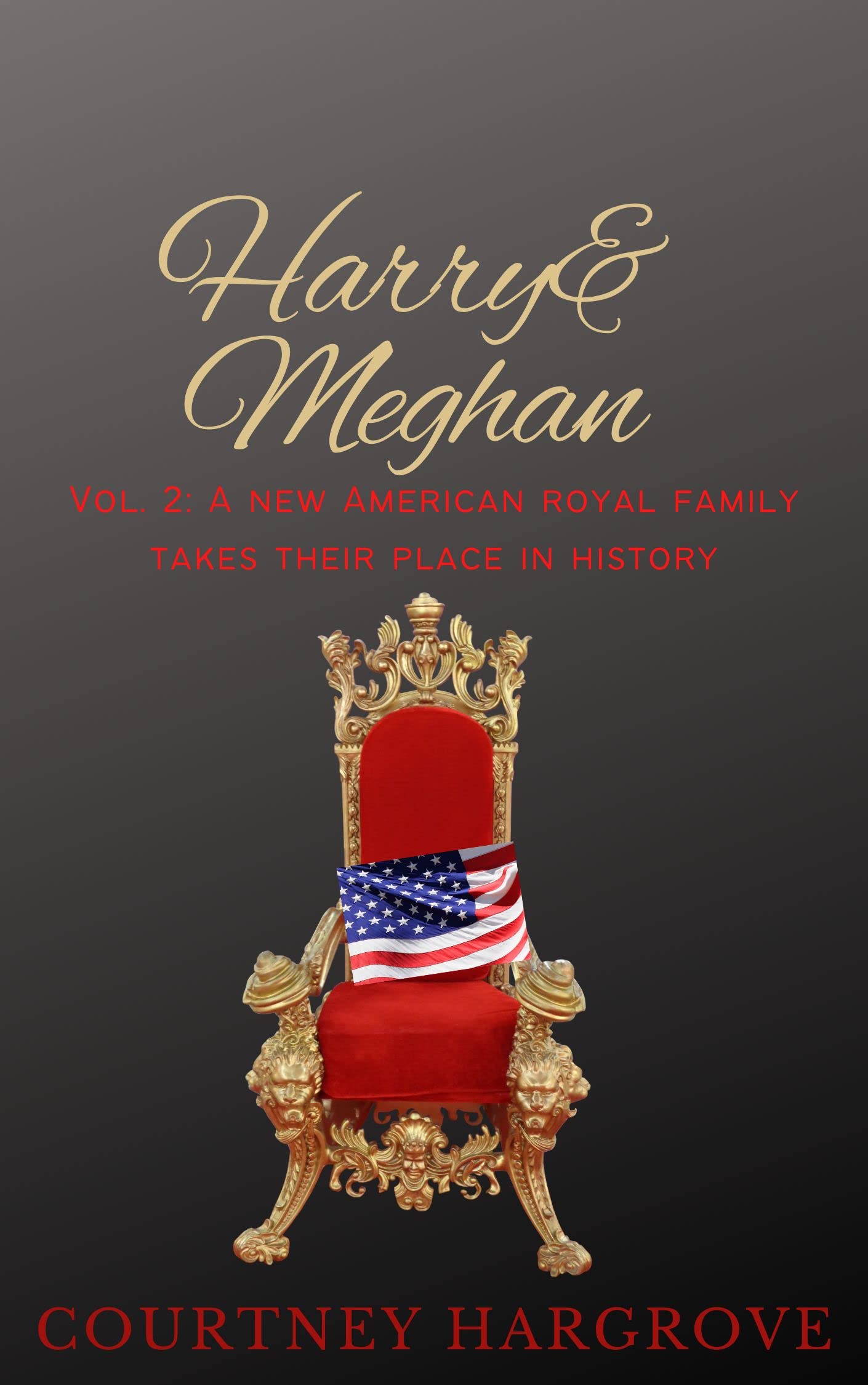 Harry & Meghan: Vol. 2: A New American Royal Family Takes Their Place in History (Kindle Edition)