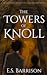 The Towers of Knoll (The Life & Death Cycle #3)