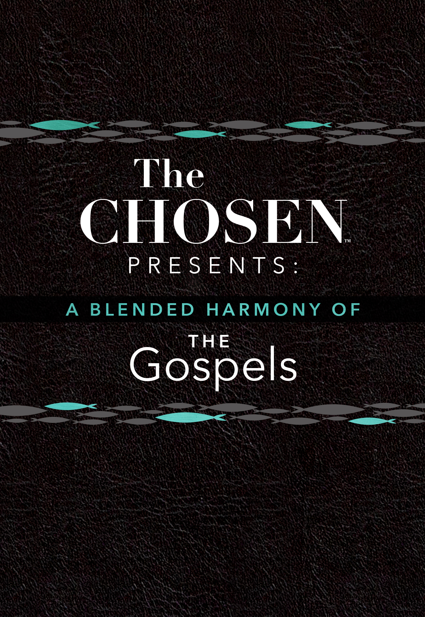 The Chosen Presents: A Blended Harmony of the Gospels (Imitation Leather)