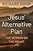 Jesus' Alternative Plan by Richard Rohr