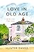 Love in Old Age: My Year in the Wight House