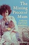 Missing Pieces of Mum by Sally Herbert