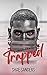 Trapped