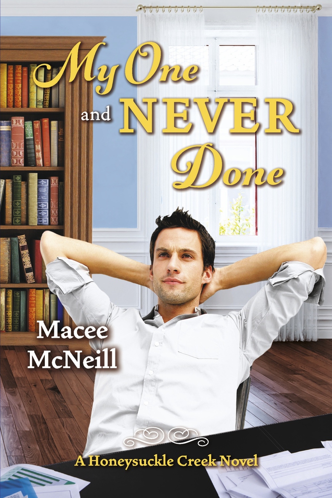 My One and Never Done: A Honeysuckle Creek Novel (3) (Finch Family Series)