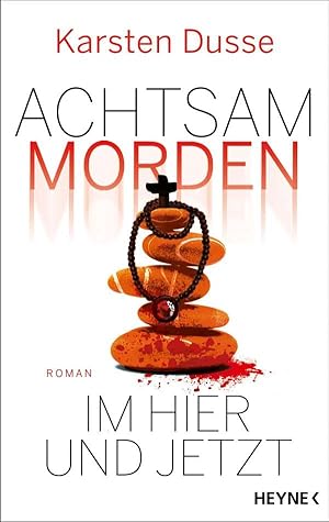 Achtsam morden im Hier und Jetzt (Achtsam morden #4)