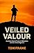 Veiled Valour: Australian S...