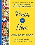 Pinch of Nom Comfort Food: 100 Slimming, Satisfying Recipes