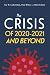 The Crisis of 2020-2021 and Beyond