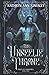 The Unseelie Throne (Maze of Shadows #3)