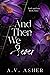 And Then We Sever (The Truth & Lies Series Book 3)