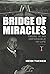 Bridge of Miracles