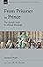 From Prisoner to Prince: The Joseph Story in Biblical Theology (New Studies in Biblical Theology)