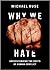 Why We Hate: Understanding the Roots of Human Conflict