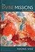 The Divine Missions: An Int...