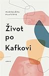 Život po Kafkovi