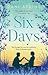 Six Days