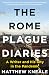 The Rome Plague Diaries: Lockdown Life in the Eternal City