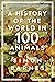 A History of the World in 100 Animals
