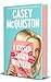 I Kissed Shara Wheeler by Casey McQuiston I Kissed Shara Wheeler by Casey McQuiston