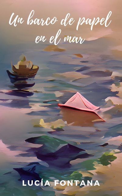 Un barco de papel en el mar (ebook)
