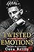 Twisted Emotions by Cora Reilly Twisted Emotions by Cora Reilly