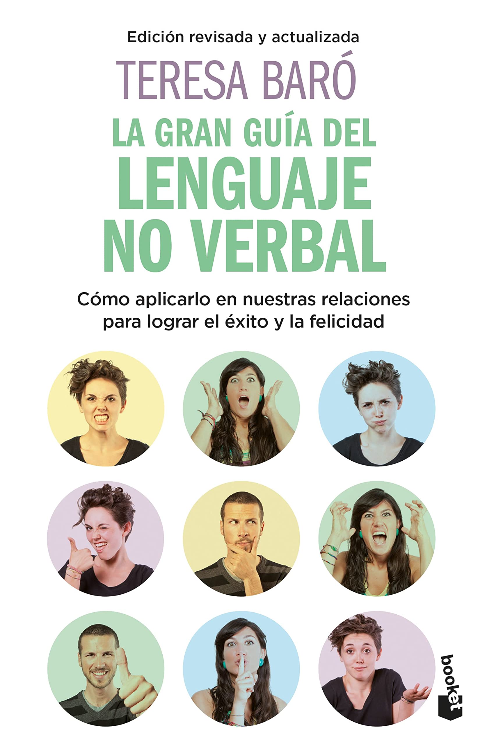 La gran guía del lenguaje no verbal: Cómo aplicarlo en nuestras relaciones para lograr el éxito y la felicidad (Mass Market Paperback)