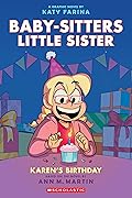 Karen's Birthday (Baby-Sitters Little Sister Graphic Novels #6)