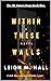 Within These Walls (The St. James Saga Book 1)