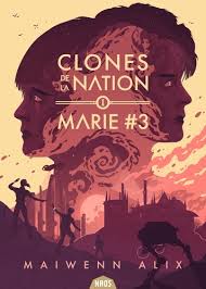 Marie #3 (Clone de la nation, #1)