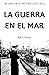 La Guerra en el Mar: Segund...