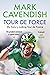 Tour de Force by Mark Cavendish