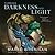 Turning Darkness Into Light (The Memoirs of Lady Trent, #6)