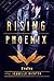 Rising Phoenix: Evolve (Ris...