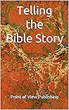 Telling the Bible Story