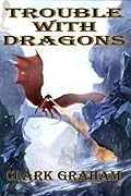 Trouble with Dragons