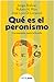 Qué es el peronismo. Una respuesta desde la filosofía by Jorge Bolívar