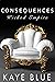 Consequences (Wicked Empire #3)