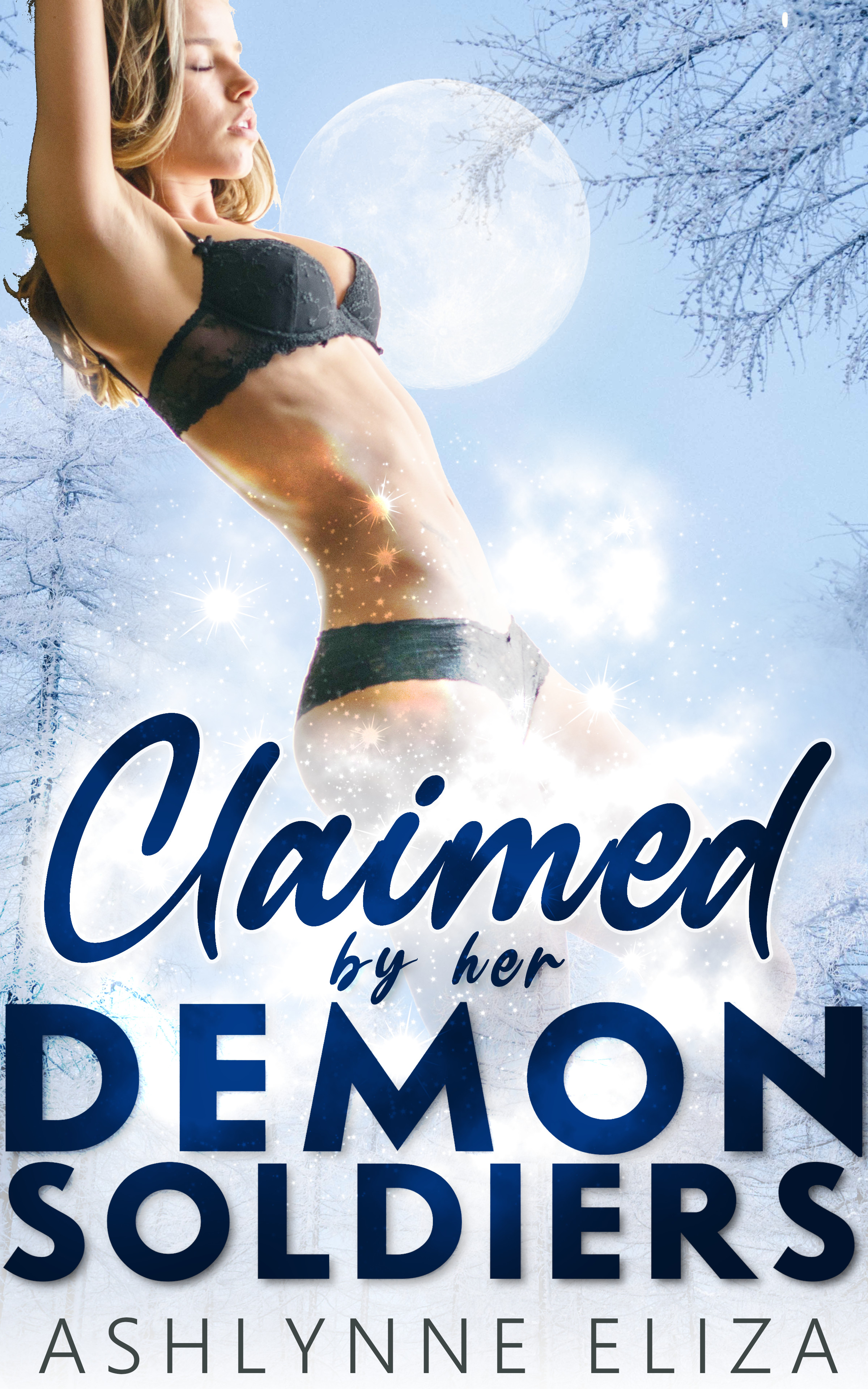 Claimed By Her Demon Soldiers (Moon Of Three Realms)