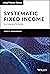 Systematic Fixed Income: An...