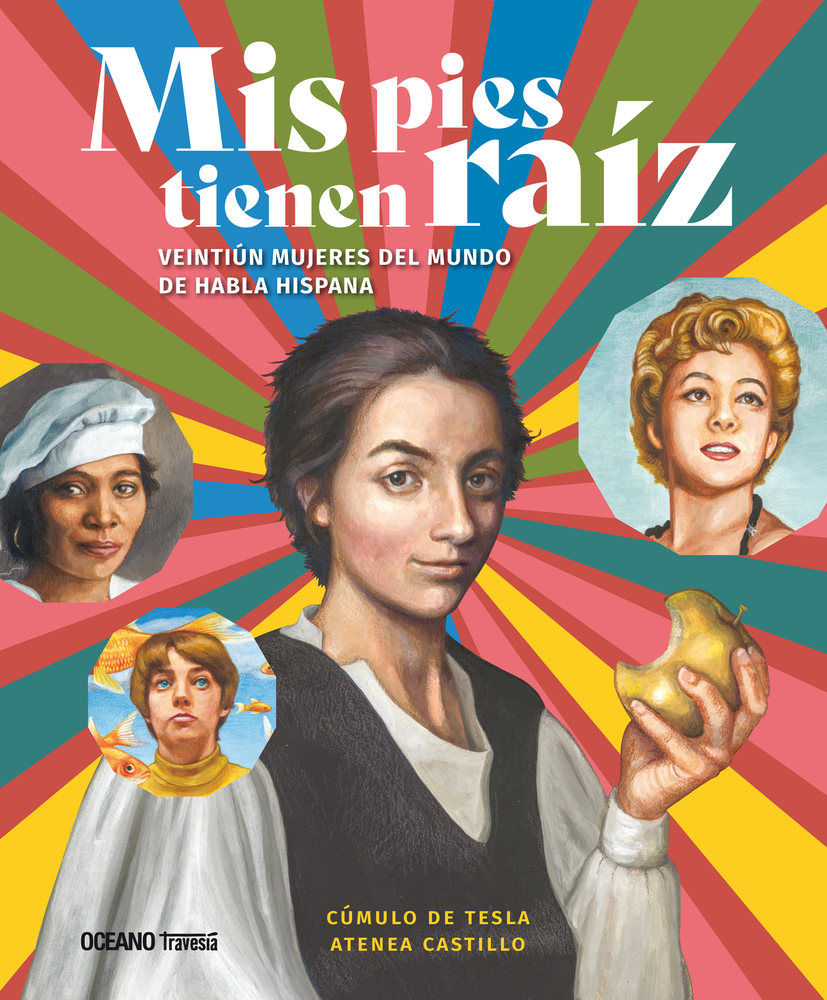 Mis pies tienen raíz.: Mujeres del mundo de habla hispana (Spanish Edition)