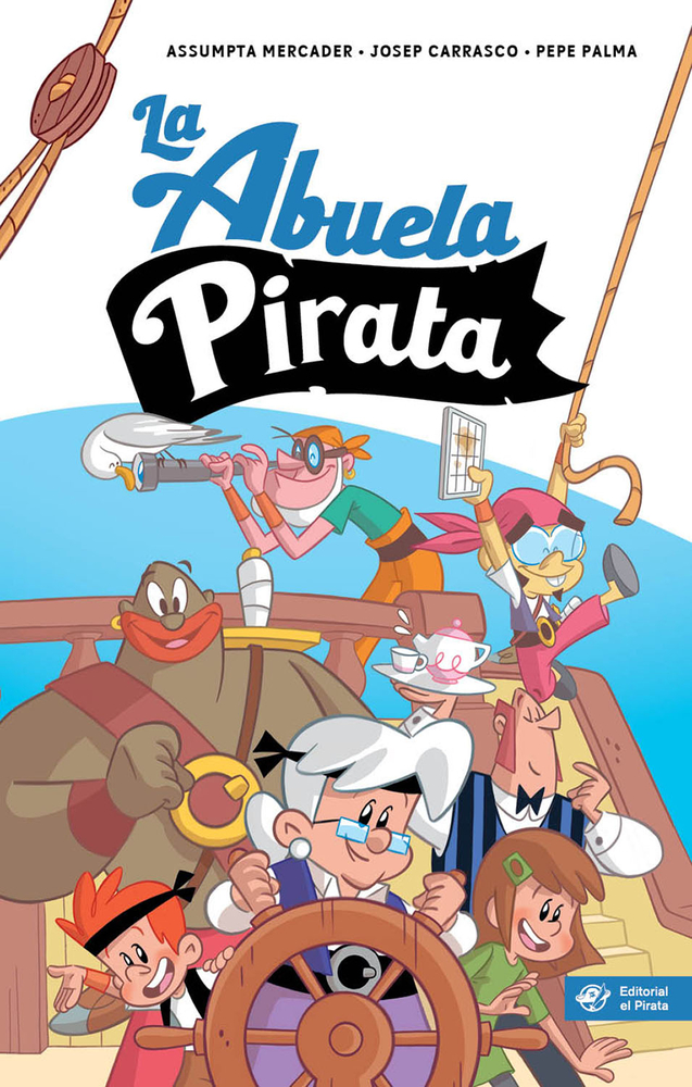 La abuela pirata (Novelas infantiles (9–12 años)) (Spanish Edition)