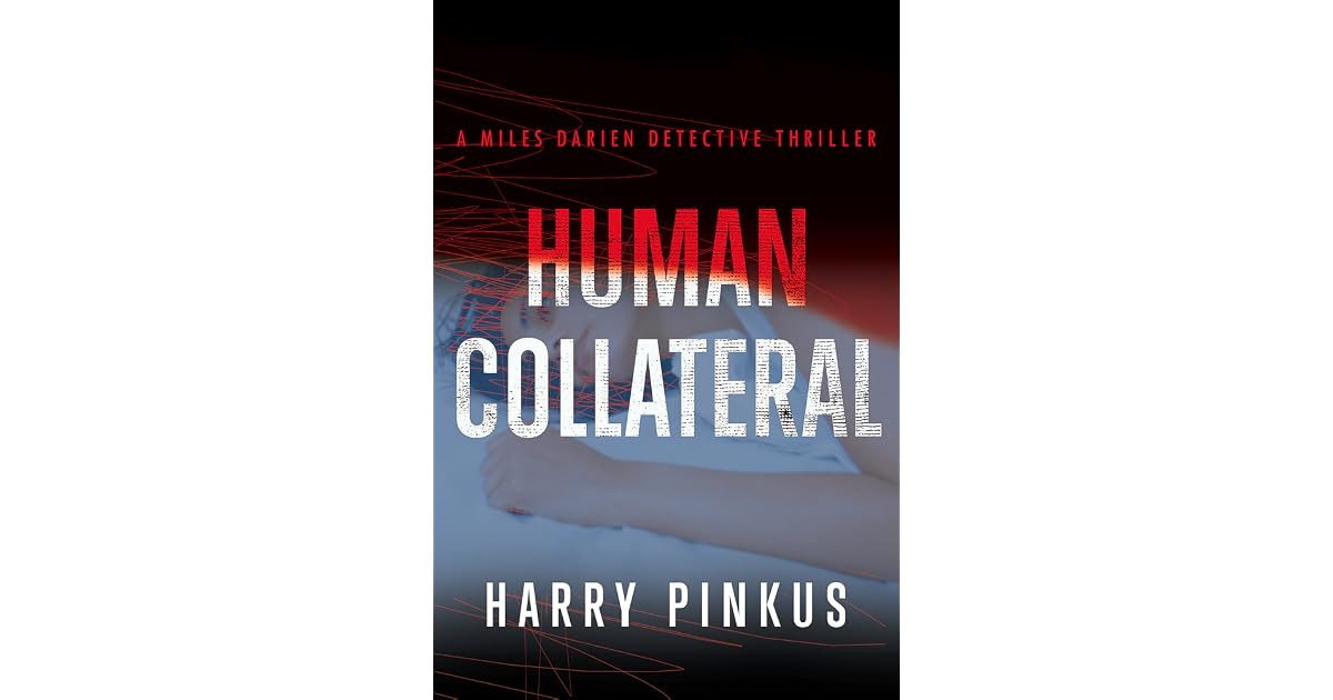 Human Collateral Book giveaway for Human Collateral (A Miles Darien Detective Thriller ...