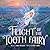 Flight of the Tooth Fairy