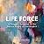 Life Force: A Painter's Res...