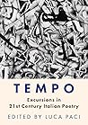 Tempo: Excursions in 21st Century Italian Poetry Tempo: Excursions in 21st Century Italian Poetry
